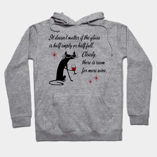 Room for More Wine Funny Quote with Black Cat Hoodie by k8company